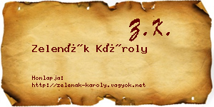 Zelenák Károly névjegykártya